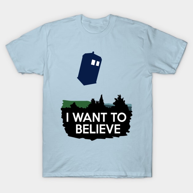 I Want To Believe T-Shirt by saniday